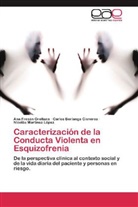 Carlo Berlanga Cisneros, Carlos Berlanga Cisneros, An Fresán Orellana, Ana Fresán Orellana, Mar, Nicolás Martínez López - Caracterización de la Conducta Violenta en Esquizofrenia