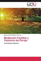 Deyanira Alicet Salazar Villarroel - Mediación Familiar y Violencia de Pareja
