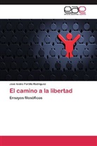 José Isidro Portillo  Rodríguez, José Isidro Portillo Rodríguez - El camino a la libertad