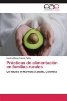 Sandra Milena Franco Patiño - Prácticas de alimentación en familias rurales