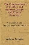 Ethel Traphagen, Various - The Compendium of Clothes and Fashion Design and Figure Drawing - A Guide for the Dressmaker and Tailor
