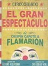 Álvaro Alejandro, Sergio Mora - Circoxidado. El gran espectáculo de Crispín Capote y Flamarión