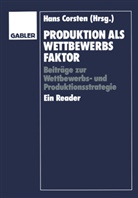 Han Corsten, Hans Corsten - Produktion als Wettbewerbsfaktor