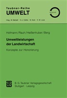 Ernst Berg, Ernst u a Berg, Aloi Heissenhuber, Alois Heissenhuber, Rudol Rauh, Rudolf Rauh - Umweltleistungen der Landwirtschaft