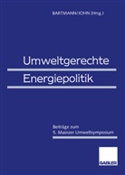 Herman Bartmann, Hermann Bartmann, John, John, Klaus-Dieter John - Umweltgerechte Energiepolitik