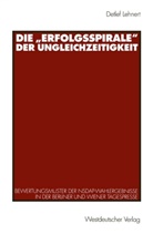 Detlef Lehnert - Die Erfolgsspirale der Ungleichzeitigkeit