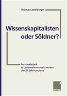 Thomas Sattelberger - Wissenskapitalisten oder Söldner?