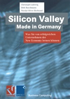 Dir Buschmann, Dirk Buschmann, Nicol Herbrand, Nicolai O. Herbrand, Nicolai-Oliver Herbrand, Christop Ludewig... - Silicon Valley Made in Germany