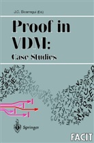 Juan C. Bicarregui, Jua C Bicarregui, Juan C Bicarregui - Proof in VDM: Case Studies