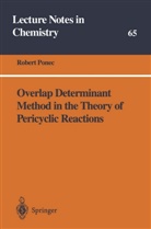 Robert Ponec - Overlap Determinant Method in the Theory of Pericyclic Reactions