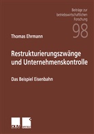 Thomas Ehrmann - Restrukturierungszwänge und Unternehmenskontrolle