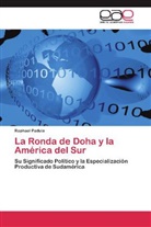 Raphael Padula - La Ronda de Doha y la América del Sur