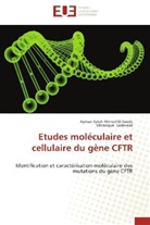 Ayman Salah Ahme El-Seedy, Ayman Salah Ahmed El-Seedy, Véronique Ladeveze - Etudes moleculaire et cellulaire