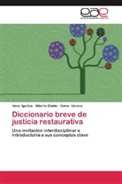 Idoi Igartua, Idoia Igartua, Albert Olalde, Alberto Olalde, Gema Varona - Diccionario breve de justicia restaurativa