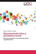 Eduardo Pateiro Fernández - Razonamiento ético y pluralismo moral
