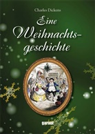 Charles Dickens - Eine Weihnachtsgeschichte