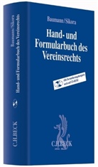 Bauman, Thomas Baumann, Sikora, Markus Sikora, Thomas Baumann, Thomas Baumann u a... - Hand- und Formularbuch des Vereinsrechts, m. CD-ROM