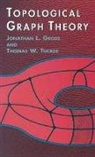 Jonathan L. Gross, Jonathan L. Tucker Gross, Jonathan L./ Tucker Gross, Gross &amp; Tucker, Mathematics, Gross &amp; Tucker... - Topological Graph Theory