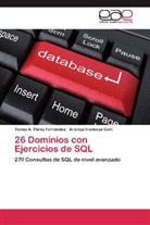 Arantza Irastorza Goñi, Tomás Pérez Fernández, Tomás A Pérez Fernández, Tomás A. Pérez Fernández - 26 Dominios con Ejercicios de SQL