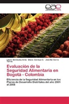 Laur Bermúdez Avila, Laura Bermúdez Avila, Dian Cardozo C, Diana Cardozo C, Diana Cardozo C., Sierra Torr... - Evaluación de la Seguridad Alimentaria en Bogotá - Colombia
