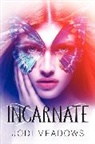 Jodi Meadows - Incarnate