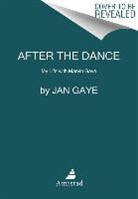 Jan Gaye, David Ritz - After the Dance