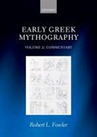 Robert L. Fowler, Fowler Robert L. - Early Greek Mythography, Volume 2