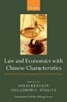 David Kennedy, David Stiglitz Kennedy, KENNEDY DAVID STIGLITZ JOSEPH E, Joseph Stiglitz, David Kennedy, Joseph Stiglitz... - Law and Economics With Chinese Characteristics