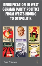 J. Kleuters, Joost Kleuters, KLEUTERS JOOST - Reunification in West German Party Politics From Westbindung to