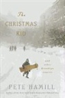 Pete Hamill - The Christmas Kid