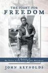 John Reynolds - The Fight for Freedom