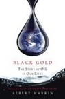 Albert Marrin - Black Gold