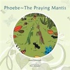 Lenni Howell - Phoebe~The Praying Mantis
