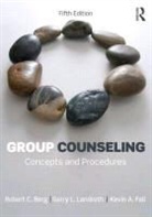 Robert C. Berg, Robert C. (University of North Texas Berg, Robert C. Landreth Berg, BERG ROBERT C LANDRETH GARRY, Kevin A. Fall, Kevin A. (Texas State University Fall... - Group Counseling
