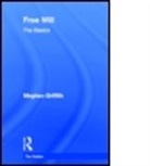 Meghan Griffith, Meghan (Davidson College Griffith, Griffith Meghan - Free Will: The Basics