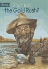 Joan Holub, Joan/ Tomkinson Holub, Tim Tomkinson - What Was the Gold Rush?