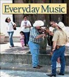 Alan Govenar, Alan B Govenar, Alan B. Govenar, Alan B./ Bowman Govenar - Everyday Music