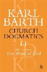 Barth, Karl Barth, Geoffrey W. Bromiley, T. F. Torrance - Church Dogmatics The Doctrine of the Word of God, Volume 1, Part1