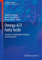 Fabien De Meester, Fabien De Meester, Ronal Ross Watson, Ronald Ross Watson, Ronald Watson, Ronald Ross Watson... - Omega-6/3 Fatty Acids