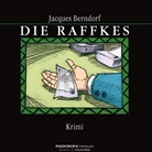 Jacques Berndorf, Georg Jungermann, RADIOROP Hörbuch - eine Division der Tech, RADIOROPA Hörbuch - eine Division der Tech - Die Raffkes, 1 MP3-CD (Audio book)