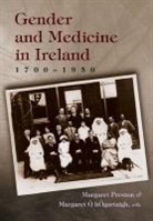 Margaret Preston, Margaret Hogartaigh Preston, Margaret Ó Hógartaigh, Margaret O. Hogartaigh, Margaret Ó. Hógartaigh, Margaret O'Hogartaigh... - Gender and Medicine in Ireland