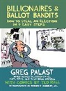 Robert F. Kennedy, Greg Palast, Greg/ Kennedy Palast, Ted Rall, Ted Rall - Billionaires & Ballot Bandits