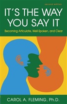 Carol A Fleming, Carol A. Fleming - It's The Way You Say It - 2nd ed