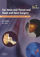 R S Dhillon, R. S. Dhillon, Ram S Dhillon, Ram S. Dhillon, C. A. East, Charles A. East... - Ear, Nose and Throat and Head and Neck Surgery