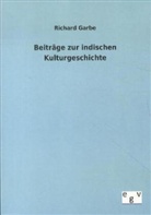 Richard Garbe, Richard von Garbe - Beiträge zur indischen Kulturgeschichte