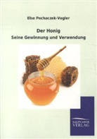 Else Pechaczek-Vogler - Der Honig