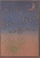 Agnes Giberne - Sonne, Mond und Sterne