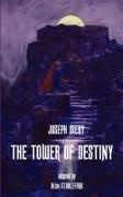 Joseph Mery, Brian Stableford - The Tower of Destiny