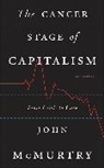 John Mcmurtry, McMurtry John - Cancer Stage of Capitalism