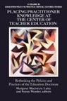 Margaret Macintyre Latta, Susan Wunder - Placing Practitioner Knowledge at the Center of Teacher Education